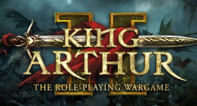 King Arthur 2: The Role-Playing Wargame