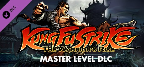 Kung Fu Strike: The Warrior’s Rise – Master Level