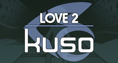 LOVE 2: kuso