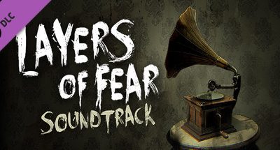 Layers of Fear – Soundtrack