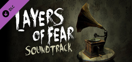 Layers of Fear - Soundtrack