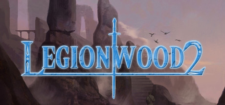 Cover image of  Legionwood 2: Rise of the Eternal's Realm