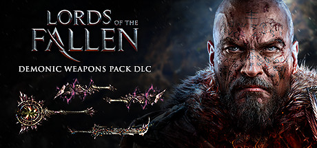 Lords of the Fallen – Demonic Weapon Pack