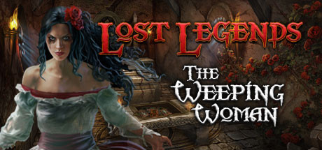 Lost Legends: The Weeping Woman Collector’s Edition