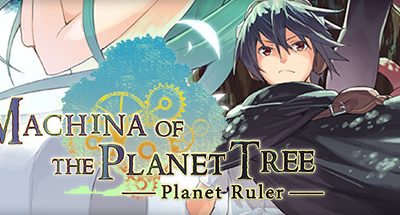 Machina of the Planet Tree -Planet Ruler-