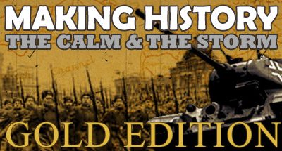 Making History: The Calm and the Storm Gold Edition