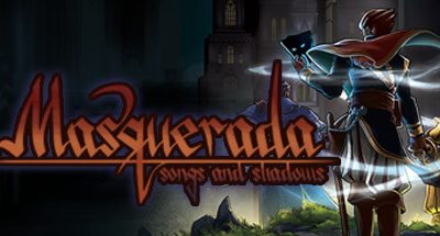 Masquerada: Songs and Shadows