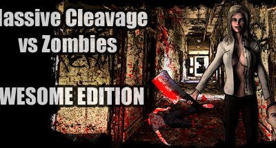 Massive Cleavage vs Zombies: Awesome Edition