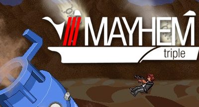 Mayhem Triple