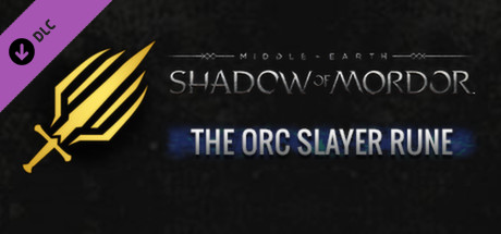 Middle-earth: Shadow of Mordor – Orc Slayer Rune