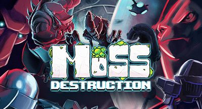 Moss Destruction