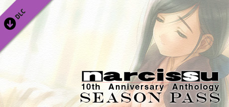 Narcissu 10th Anniversary Anthology Project – Season Pass