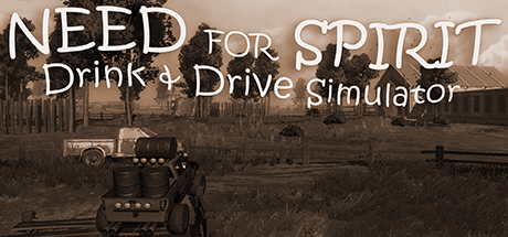 Need for Spirit: Drink & Drive Simulator/醉驾模拟器