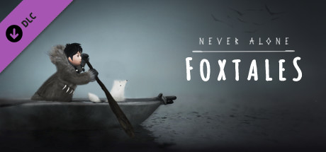 Never Alone: Foxtales