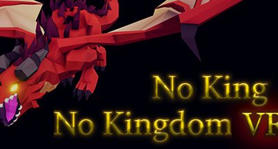 No King No Kingdom VR