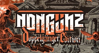 Nongunz: Doppelganger Edition