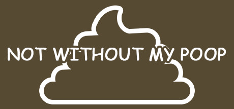 Cover image of  Not Without My Poop