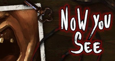 Now You See – A Hand Painted Horror Adventure