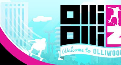 OlliOlli2: Welcome to Olliwood