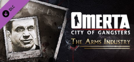 Cover image of  Omerta: City of Gangsters - The Arms Industry