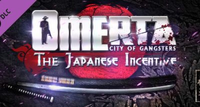 Omerta – The Japanese Incentive