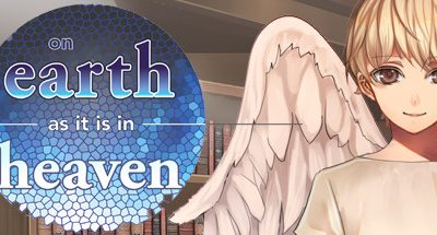 On Earth As It Is In Heaven – A Kinetic Novel