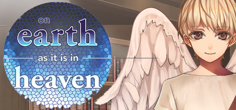 On Earth As It Is In Heaven – A Kinetic Novel