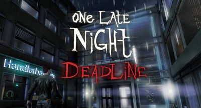 One Late Night: Deadline