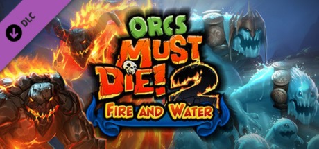 Orcs Must Die 2 - Fire and Water Booster Pack