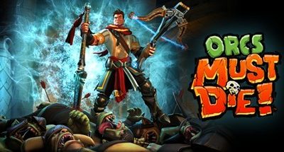 Orcs Must Die