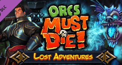 Orcs Must Die – Lost Adventures