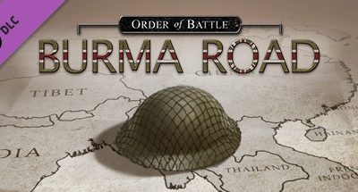 Order of Battle: Burma Road