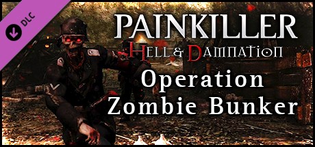 Cover image of  Painkiller Hell Zombie Bunker