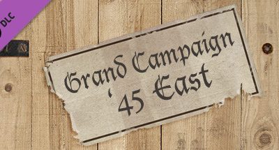 Panzer Corps Grand Campaign ’45 East