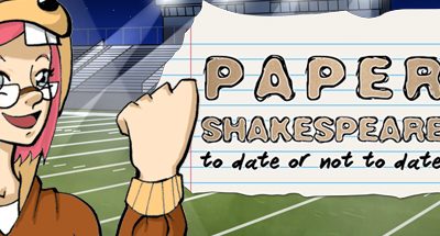 Paper Shakespeare: To Date Or Not To Date