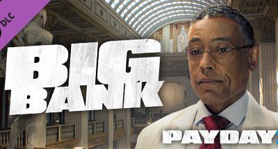 PAYDAY 2: The Big Bank Heist