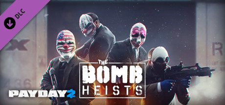 Cover image of  PAYDAY 2: The Bomb Heists