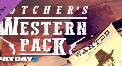 PAYDAY 2: The Butcher’s Western Pack