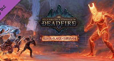 Pillars of Eternity 2: Deadfire – Seeker, Slayer, Survivor