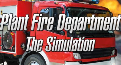 Plant Fire Department – The Simulation