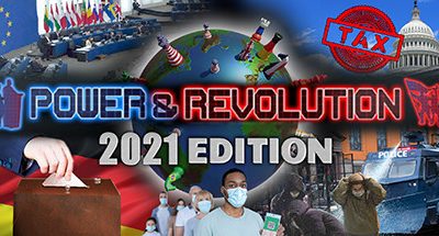 Power & Revolution 2021 Edition