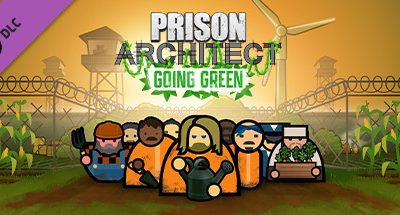 Prison Architect – Going Green