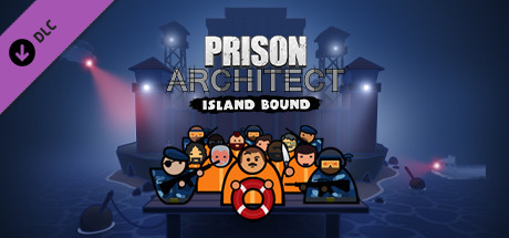 Prison Architect – Island Bound