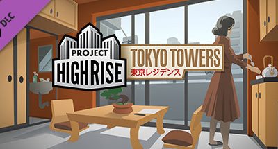 Project Highrise: Tokyo Towers