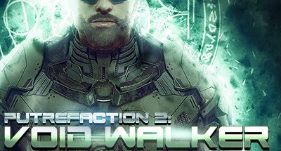 Putrefaction 2: Void Walker