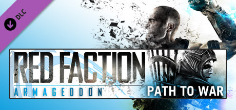 Cover image of  Red Faction: Armageddon Path to War DLC