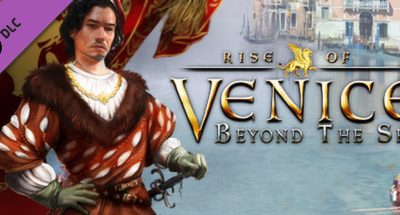 Rise of Venice – Beyond the Sea