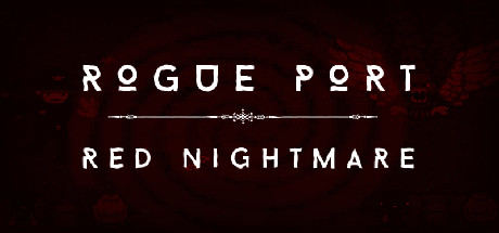 Rogue Port – Red Nightmare