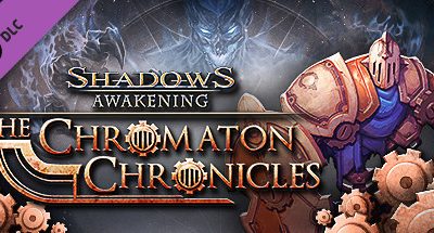 Shadows: Awakening – The Chromaton Chronicles