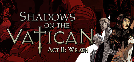 Cover image of  Shadows on the Vatican Act 2: Wrath